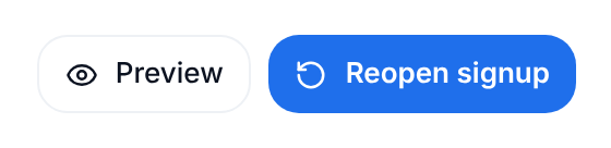 Preview and a blue Reopen signup button, at the top right of a closed signup’s page.